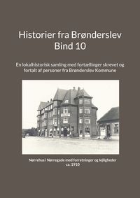 Produktbild: Historier fra Br&oslash;nderslev - Bind 10