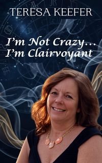 Produktbild: I'm Not Crazy...I'm Clairvoyant