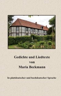 Produktbild: Gedichte und Liedtexte von Maria Beckmann