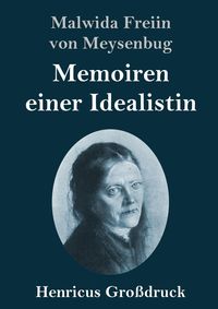 Produktbild: Memoiren einer Idealistin (Gro&szlig;druck)