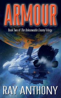 Produktbild: Armour: Book Two of The Unknowable Enemy Trilogy