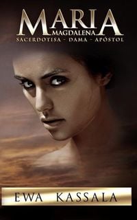 Produktbild: Maria Magdalena: Sacerdotisa - Dama - Apostol