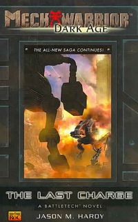 Produktbild: Mechwarrior: Dark Age #29: The Last Chargea Battletech Novel