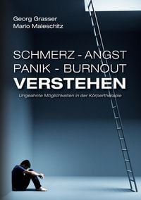 Produktbild: Schmerz - Angst - Panik und Burnout verstehen