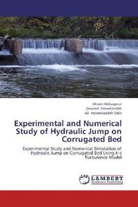 Produktbild: Abbaspour, A: Experimental and Numerical Study of Hydraulic
