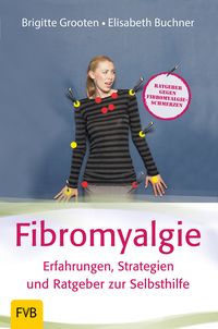 Produktbild: Fibromyalgie - Erfahrungen, Strategien und Ratgeber zur Selbsthilfe