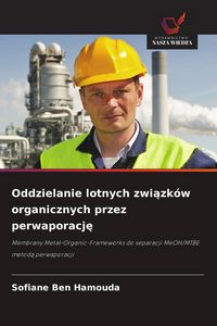Produktbild: Oddzielanie lotnych zwi&iquest;zk&oacute;w organicznych przez perwaporacj&iquest;