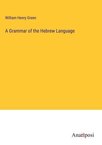 Produktbild: A Grammar of the Hebrew Language