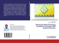 Produktbild: Achieving Manufacturing Excellence Through TPM Implementation