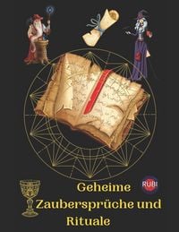 Produktbild: Geheime Zauberspr&uuml;che und Rituale