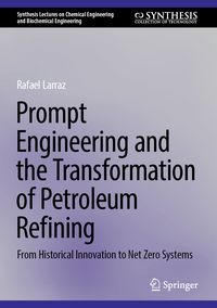 Produktbild: Prompt Engineering and the Transformation of Petroleum Refining