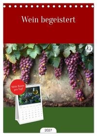 Produktbild: Tischplaner 2027 - Wein begeistert (A5 Tischkalender zum Aufstellen) CALVENDO