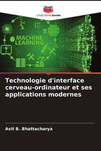 Produktbild: Technologie d'interface cerveau-ordinateur et ses applications modernes
