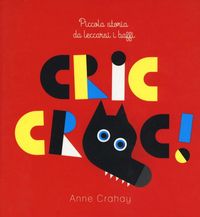Produktbild: Cric croc! Piccola storia da leccarsi i baffi