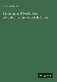 Produktbild: Sammlung und Bearbeitung central-afrikanischer Vokabularien