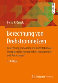 Bild vom Artikel Berechnung von Drehstromnetzen vom Autor Bernd R. Oswald
