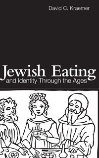 Produktbild: Jewish Eating and Identity Through the Ages