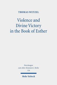 Produktbild: Violence and Divine Victory in the Book of Esther