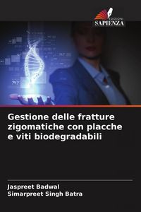 Produktbild: Gestione delle fratture zigomatiche con placche e viti biodegradabili