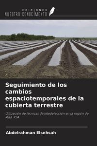 Produktbild: Seguimiento de los cambios espaciotemporales de la cubierta terrestre