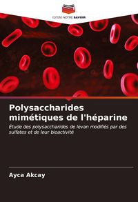 Produktbild: Polysaccharides mim&eacute;tiques de l'h&eacute;parine