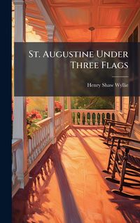 Produktbild: St. Augustine Under Three Flags