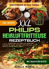 Produktbild: XXL Philips Hei&szlig;luftfritteuse Rezeptbuch