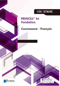 Produktbild: PRINCE2&reg; - 6e Edition Fondation Courseware - Francais