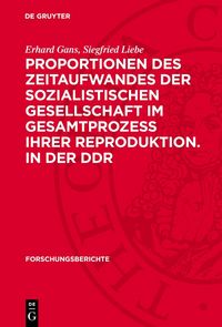 Produktbild: Proportionen des Zeitaufwandes der sozialistischen Gesellschaft im Gesamtprozess ihrer Reproduktion. in der DDR