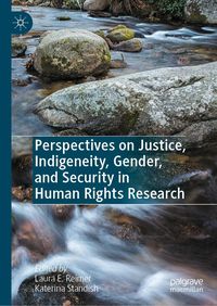 Produktbild: Perspectives on Justice, Indigeneity, Gender, and Security in Human Rights Research