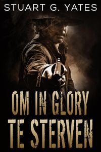 Produktbild: Om In Glory Te Sterven
