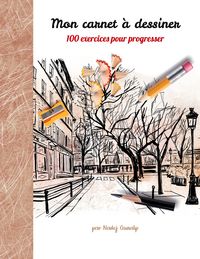 Produktbild: Mon carnet &agrave; dessiner, 100 exercices pour progresser