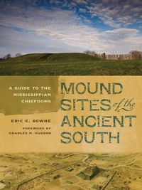 Produktbild: Mound Sites of the Ancient South