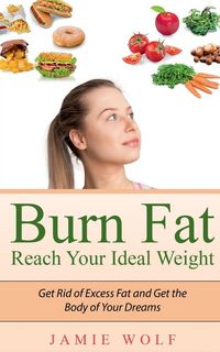 Produktbild: Burn Fat - Reach Your Ideal Weight