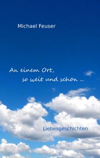 Produktbild: An einem Ort, so weit und sch&ouml;n ...
