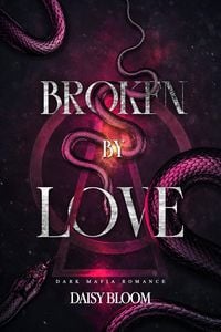 Produktbild: Broken By Love: Dark Mafia Romance