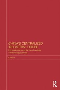 Produktbild: China's Centralized Industrial Order