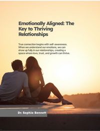 Produktbild: Emotionally Aligned: The Key to Thriving Relationships