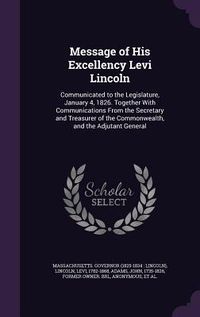 Produktbild: Message of His Excellency Levi Lincoln