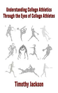 Produktbild: Understanding College Athletics Through The Eyes Of College Athletes