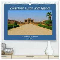Produktbild: Zwischen Luxor und Qena - antikes &Auml;gypten am Nil (hochwertiger Premium Wandkalender 2026 DIN A2 quer), Kunstdruck in Hochglanz