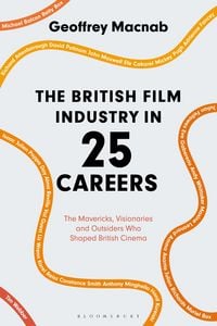 Produktbild: The British Film Industry in 25 Careers