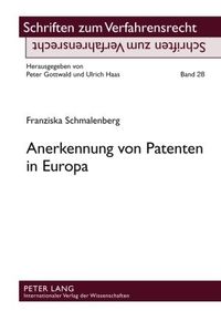 Anerkennung von Patenten in Europa Franziska Schmalenberg