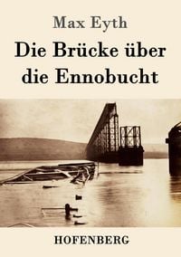 Produktbild: Die Br&uuml;cke &uuml;ber die Ennobucht