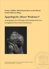 Produktbild: &Auml;gyptologische &bdquo;Binsen&ldquo;-Weisheiten V. Auspr&auml;gungen, Entwicklungen und Interdependenzen im hieroglyphisch-hieratischen Schriftsystem