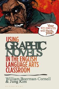 Produktbild: Using Graphic Novels in the English Language Arts Classroom