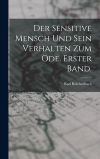 Produktbild: Der sensitive Mensch und sein Verhalten zum Ode. Erster Band.