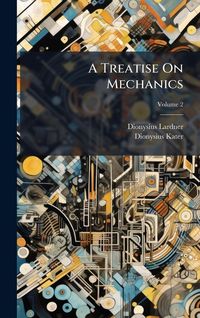 Produktbild: A Treatise On Mechanics