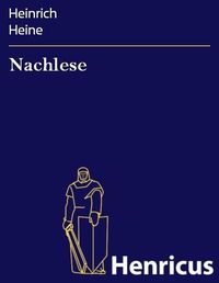 Bild vom Artikel Nachlese vom Autor Heinrich Heine