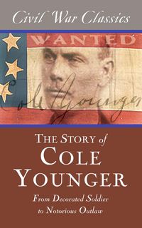 Produktbild: The Story of Cole Younger (Civil War Classics)